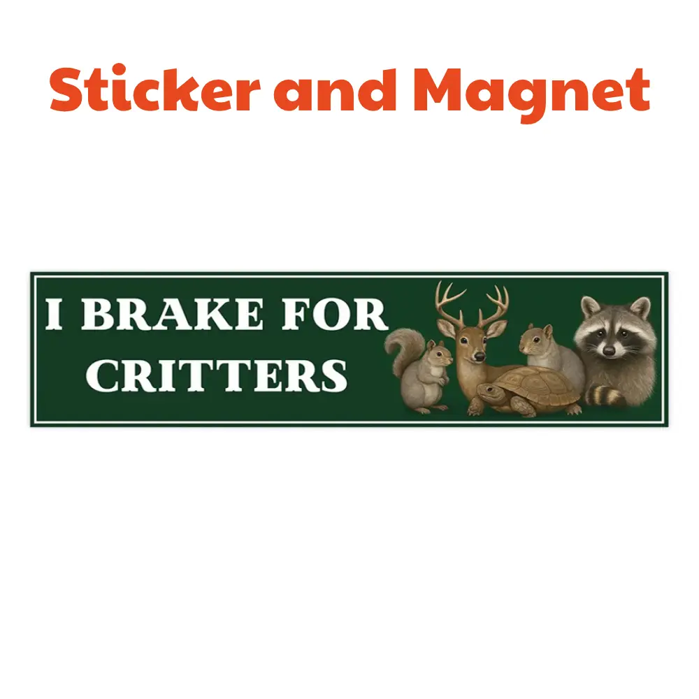 I Brake For Critters Wildlife Nature Car Magnet Squirrel Deer Waterproof Vinyl Bumper Sticker for Cars Walls Windows