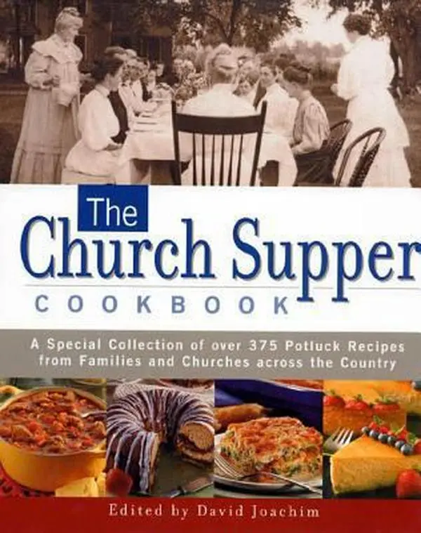 USED Book - The Church Supper Cookbook: A Special Collection of Over 375 Potluck Recipes from Families and Churches Across the Country by David Joachim (Hardcover) - english