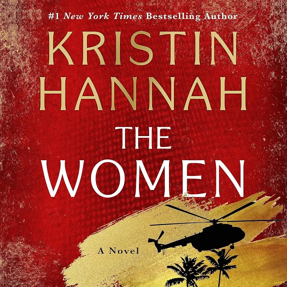 The Women: A Novel by Kristin Hannah