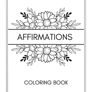 [Brand Name] Animal Affirmations Coloring Book Regular Edition for Empowering Self-Esteem and Stress Relief with Floral Design