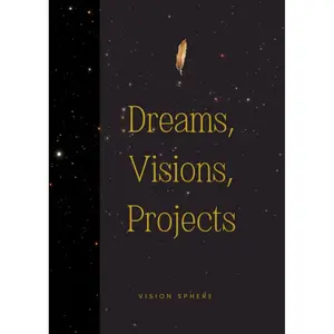 2025 Dream Book: A Guide to Dreams, Visions, and Projects - 8.5" x 11" Inspirational Notebook for Goal Setting and Reflection, Softcover, Galaxy-Themed Design, Perfect for Women and Men Paperback – November 16, 2024