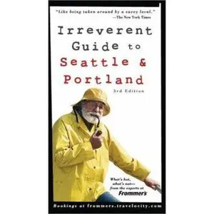 USED-Frommer's Irreverent Guide to Seattle & Portland (Irreverent Guides) by Paul Karr (Paperback)