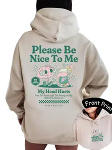 Please Be Nice To Me My Head Hurts Hoodie, Both Side S, M, L, Migraine Survivor Migraine Brain Spoonie Menswear Soft
