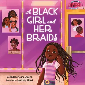 A Black Girl and Her Braids -- Jaylene Clark Owens, Hardcover
