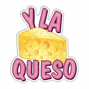 Y LA QUESO  Sticker  Peel and Stick  Different Sizes