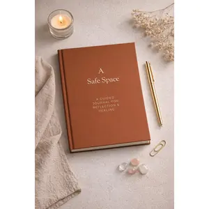 A Safe Space: A Guided Journal for Reflection & Healing