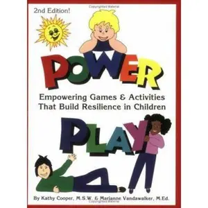 USED-Power Play: Empowering Games & Activities That Build Resilience in Children by Kathy Cooper (Paperback)