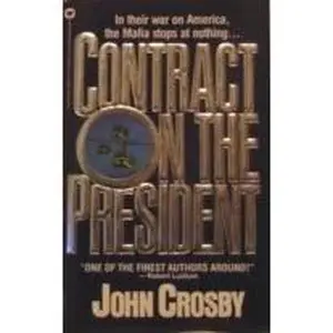 USED-Contract on the President by John Crosby (Paperback)