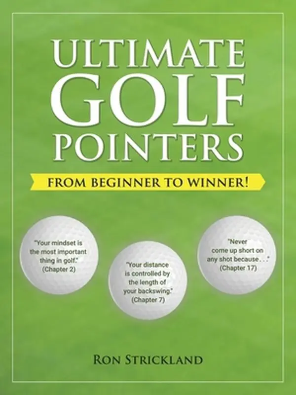 USED-Ultimate Golf Pointers: From Beginner to Winner! by Strickland, Ron (Paperback)