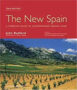 USED-The New Spain: A Complete Guide to Contemporary Spanish Wine by John Radford (Hardcover)