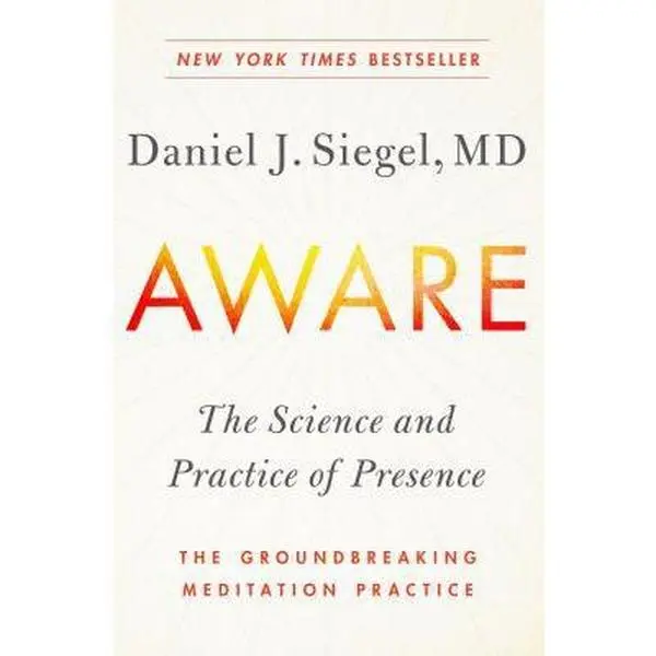 USED Book - Aware: The Science and Practice of Presence--The Groundbreaking Meditation Practice by Siegel, Daniel (Hardcover) - english
