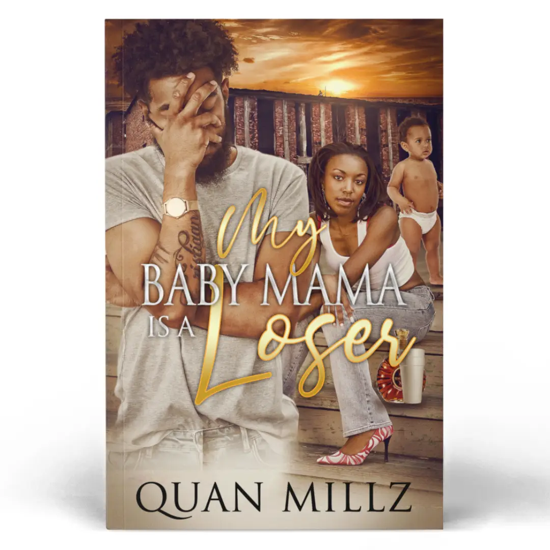 My Baby Mama Is A Loser - Autographed Paperback