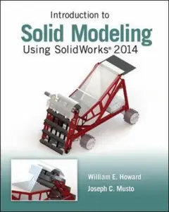 USED-Introduction to Solid Modeling Using SolidWorks 2014 by William Howard (Paperback)