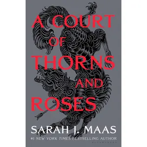 A Court of Thorns and Roses -- Sarah J. Maas - Hardcover