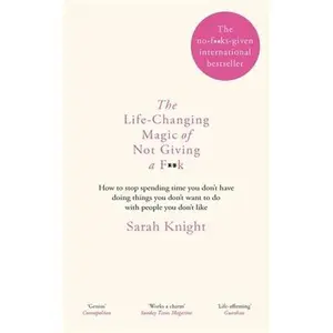 USED-Life Changing Magic Of Not Giving A F**K by Sarah Knight (Hardcover)