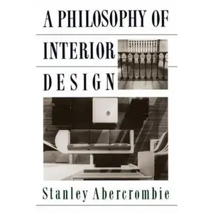 USED-A Philosophy Of Interior Design by Abercrombie, Stanley (Paperback)