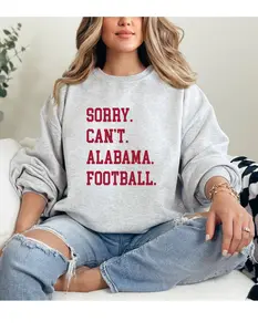 Sorry Can't College Football Sweatshirt