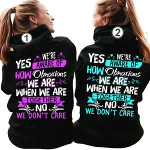 [Made in USA] Cute Best Friend Hoodies Yes We’re Aware Of How Obnoxious We Are When We Are Together Funny Best Friend, Perfect Gift for Couples, Valentine’s Day, Outdoor Lovers
