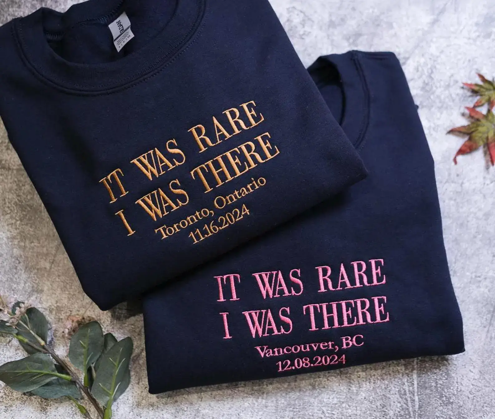 Personalized It Was Rare, I Was There Embroidered Sweatshirt, Custom City and State Sweatshirt, Concert Gift for Her