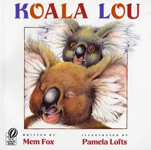 Koala Lou by Mem Fox||Pamela Lofts [Paperback Book]