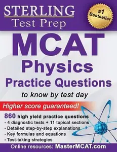 USED-Sterling Test Prep Mcat Physics Practice Questions: High Yield Mcat Physics Questions With Detailed Explanations by Sterling Test Prep (Paperback)