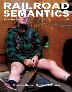 USED Book - Railroad Semantics #2: Southern Oregon, Northern California by Dactyl, Aaron (Paperback) - english