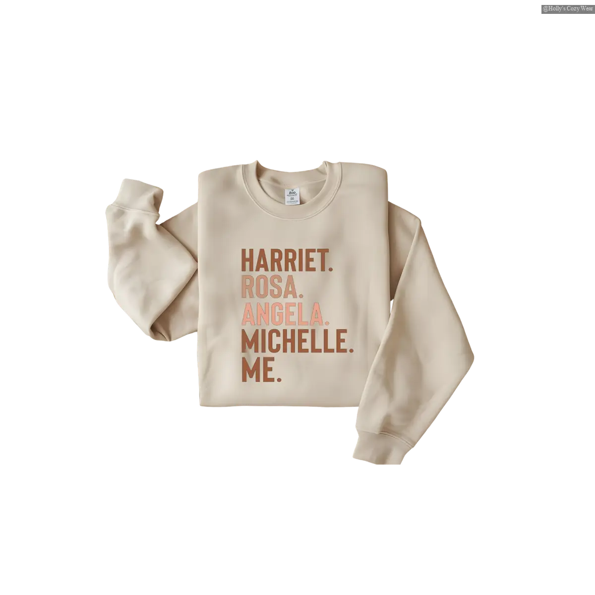 Harriet Rosa Angela Michelle Me Sweater, Feminist Sweatshirt Social Justice Sweatshirt, Women Leaders Sweatshirt, Women's History Future is Bright