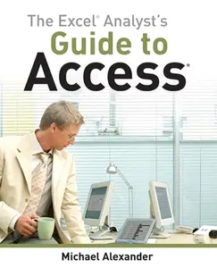 USED-The Excel Analyst's Guide to Access by Alexander, Michael (Paperback)