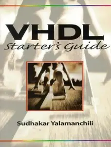 USED-Vhdl Starter's Guide by Sudhakar Yalamanchili (Paperback)