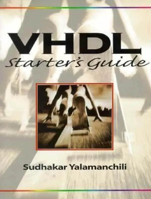 Used VHDL Starter's Tutorial Guide by Sudhakar Yalamanchili (Paperback)