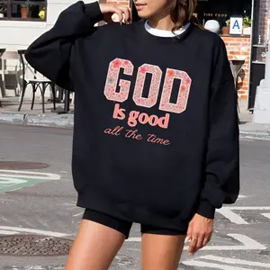 God Is Good ALL The Time Women's Sweatshirt Casual Print Long Sleeve Round Neck Pullover for Daily Wear, Ladies Clothing Fall & Winter Fashion Unisex Sweatshirts