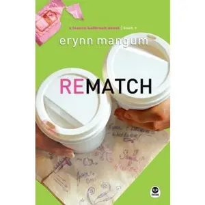 USED-Rematch (Lauren Holbrook Series, Book 2) by Erynn Mangum (Paperback)