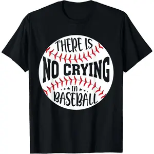 There is No Crying in Baseball Casual Short Sleeve Cotton T-Shirt