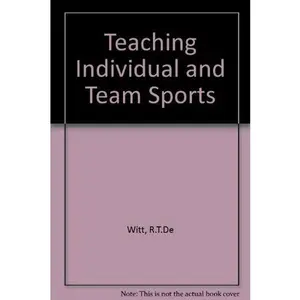 USED-Teaching individual and team sports by Raymond Talmadge De Witt (Hardcover)