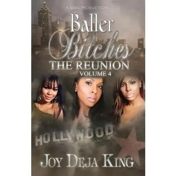USED-Baller Bitches Volume 4 The Reunion by King, Joy Deja (Paperback)
