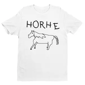 Horhe, Funny Shirt, Ironic Shirt, Funny Gift, Cursed Tee, Weird Shirt, Funny Meme Shirt, Badly Drawn Horse, Funny Animal, Horse Shirt
