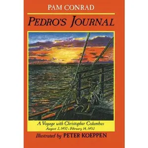 USED-Pedro's Journal: A Voyage with Christopher Columbus, August 3, 1492?february 14, 1493 by Conrad, Pam (Hardcover)