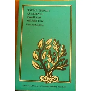 USED-Social Theory As Science (International Library of Sociology) by Russell Keat (Paperback)