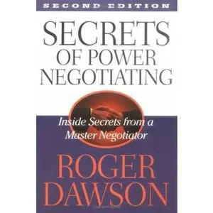 USED-Secrets of Power Negotiating: Inside Secrets from a Master Negotiator by Roger Dawson (Paperback)