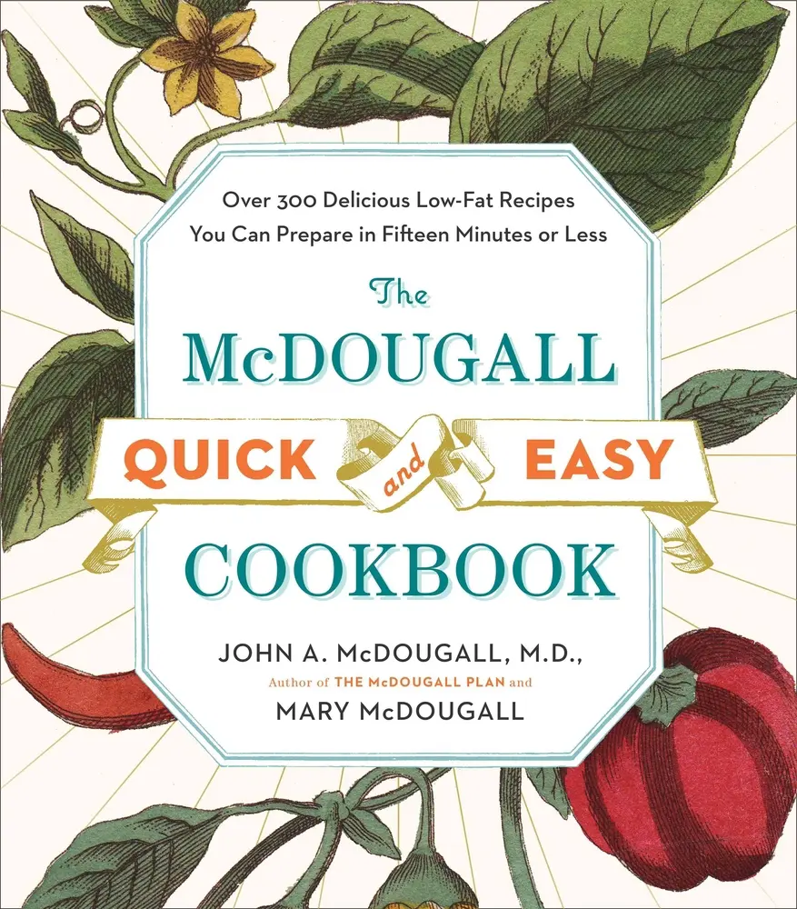 USED Book - The McDougall Quick and Easy Cookbook: Over 300 Delicious Low-Fat Recipes You Can Prepare in Fifteen Minutes or Less by McDougall, John A. (Paperback) - english