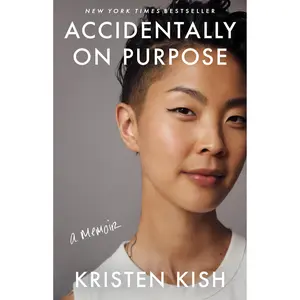 Accidentally on Purpose by Kristen Kish [Hardcover Book]