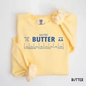 Comfort Colors Salted Butter Sweatshirt, Stick of Butter Crewneck, Funny Baking Sweater, Foodie Chef Shirt, Butter Lover Gift, Cozy Baker Pullover