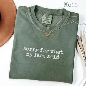 Comfort Colors Sorry For What My Face Said T Shirt, Funny Sarcastic Humor Tee, Trendy Retro Graphic Shirt for Women, Cute Gift for Her - AL