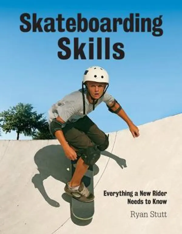 Used Skateboarding Skills Paperback Book by Ryan Stutt - English, for Skateboarders, Includes Fundamental Techniques, Learning Guides, Trick Manuals, Vert Skateboarding Content