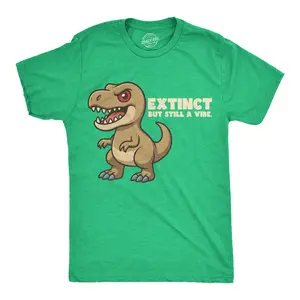 Mens Funny T Shirt Extinct But Still A Vibe Sarcastic T Rex Graphic Novelty Dino Tee for Men Mens Funny T Shirts Cool Vintage Fashion T-Shirt Gift Classic Menswear Sarcastic Apparel for Men Funny Dinosaur Short Green -