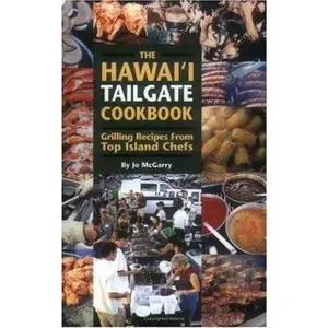 USED-The Hawai'i Tailgate Cookbook by Jo McGarry (Paperback)