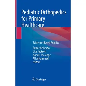 USED-Pediatric Orthopedics for Primary Healthcare: Evidence-Based Practice (Hardcover)