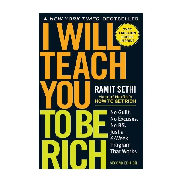 I Will Teach You to Be Rich: No Guilt. No Excuses. Just a 6-Week Program That Works (Second Edition) Paperback – May 14, 2019