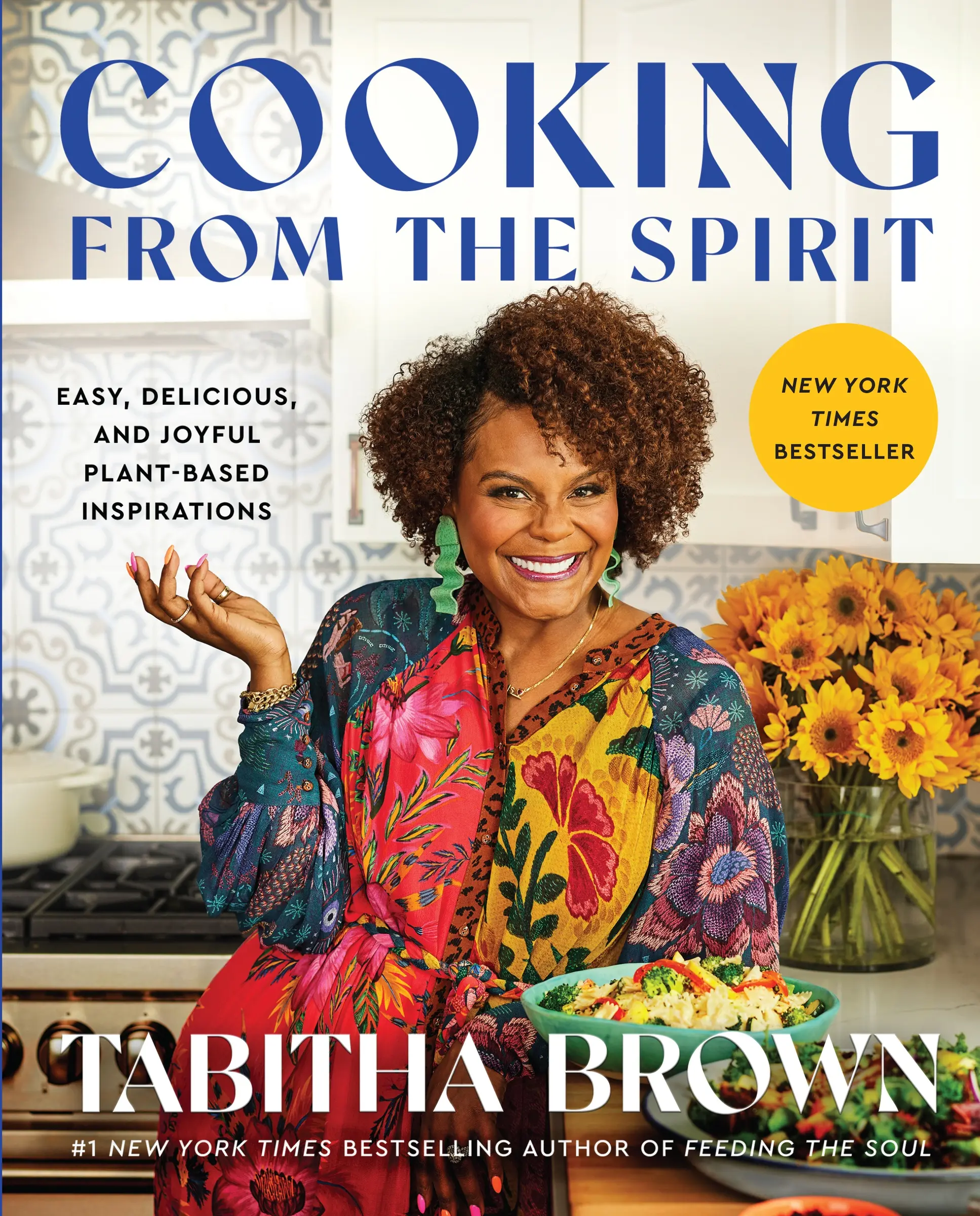 Cooking from the Spirit: Easy, Delicious, and Joyful Plant-Based Inspirations by Tabitha Brown [Hardback Book]