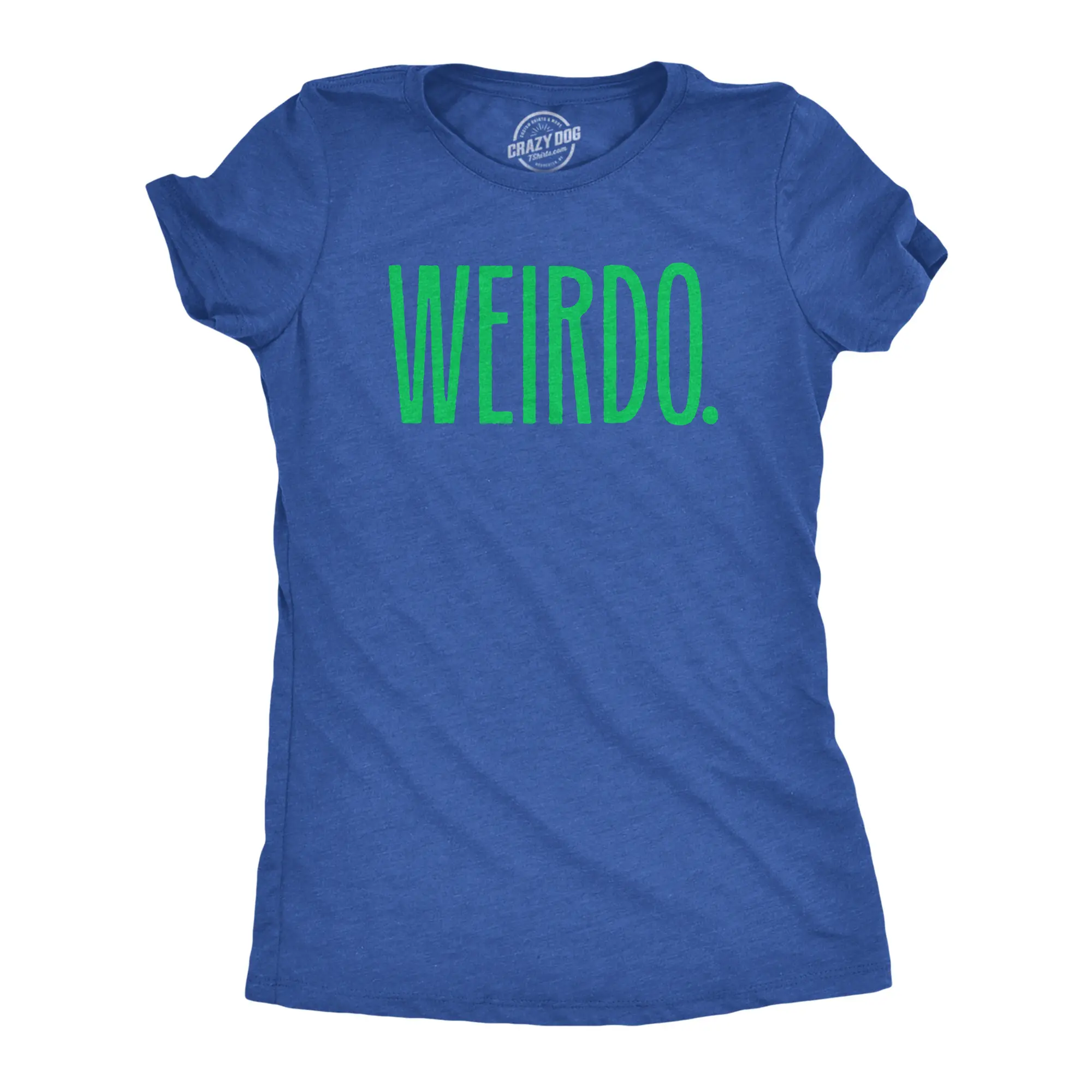 Womens Weirdo T Shirt Funny Strange Odd Unusual Joke Tee for Ladies Funny Womens T Shirts Cute Vintage Graphic Tee Funny Sarcastic Top Women's Novelty Tees Royal -